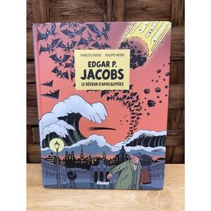 Edgar P. Jacobs: Le Rêveur d'Apocalypses - Graphic Album FRENCH